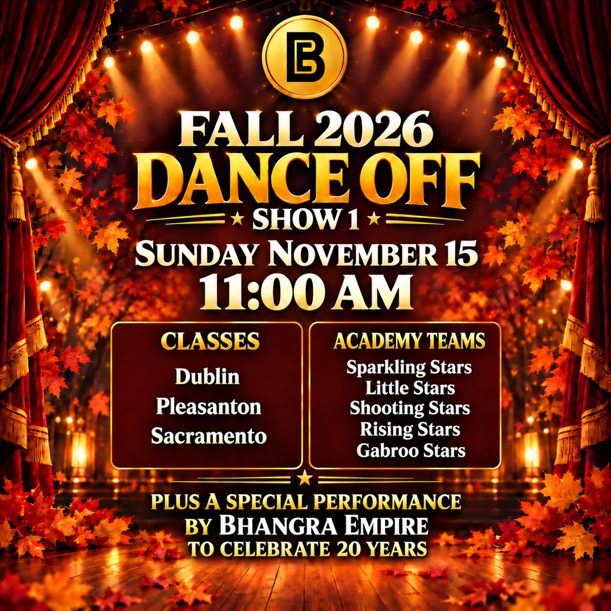 Fall 2026 Dance Off Show 1, Sunday November 15, 11 AM. Celebrating 20 years with Bhangra Empire.